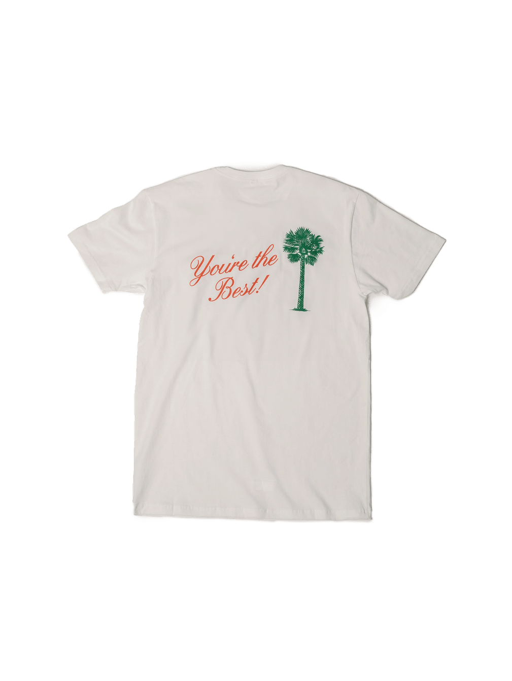 You're The Best T Shirt